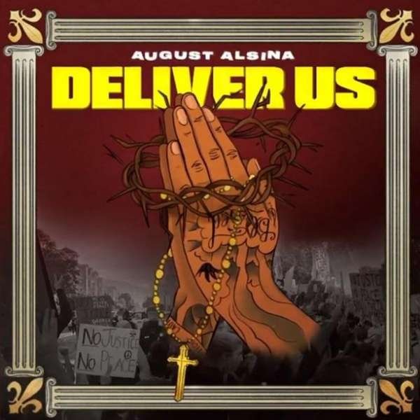 August Alsina - Deliver Us Ft. Darrel Walls (download)