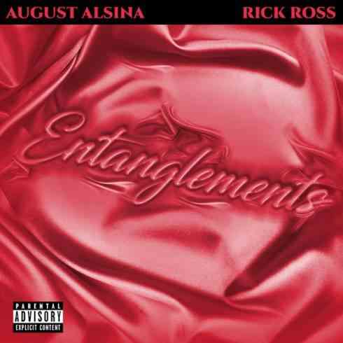 August Alsina & Rick Ross – Entanglements (download)