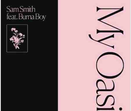 Sam Smith Oasis Sam Smith x Burna Boy - Oasis (download)
