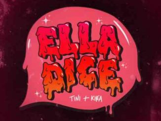 TINI & KHEA – Ella Dice (download)