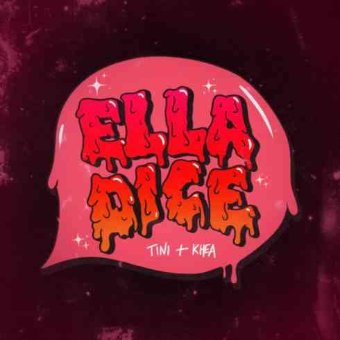 TINI & KHEA – Ella Dice (download)