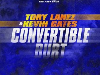 Tory Lanez & Kevin Gates – Convertible Burt (From Road To Fast 9 Mixtape)