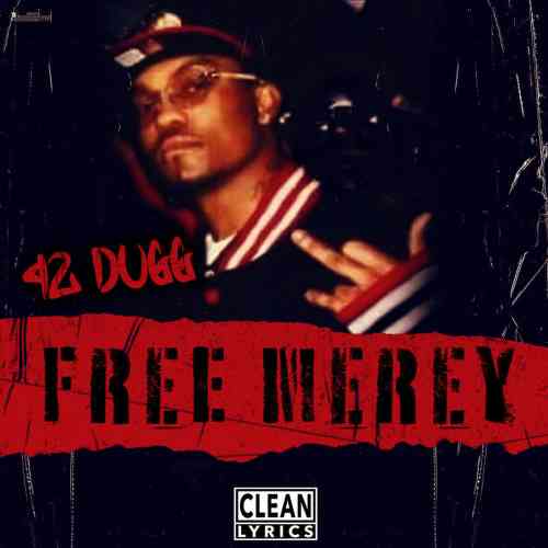 42 Dugg - Free Merey (download)