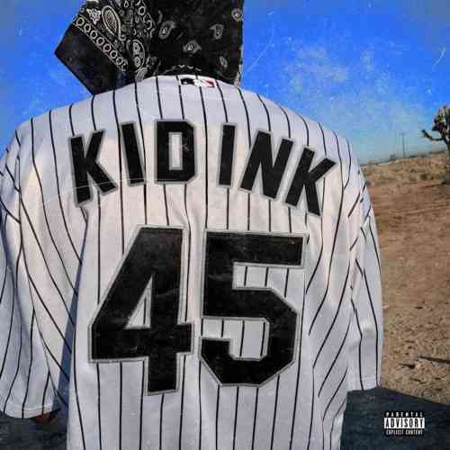 Kid Ink - 45 (download)