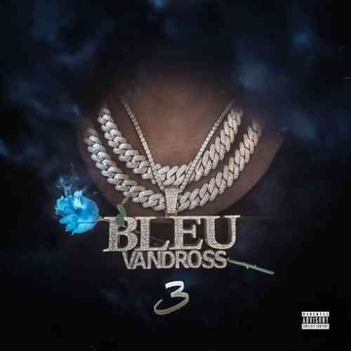 Yung Bleu – Bleu Vandross 3 Album (download)