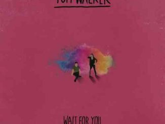 Tom Walker & Zoe Wees – Wait for You (download)