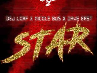 Dej Loaf - Star Ft. Nicole Bus x Dave East (download)