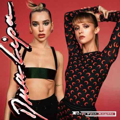 Dua Lipa & Angele – Fever (download)