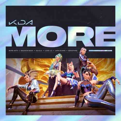 K/DA, Madison Beer & (G)I-DLE – More ft. Lexie Liu, Jaira Burns, Seraphine & League of Legends (download)