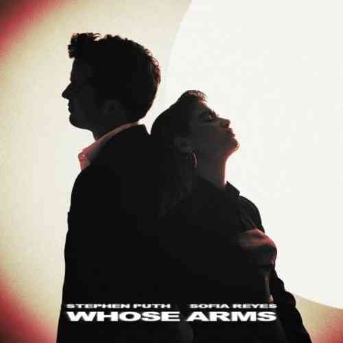 Stephen Puth – Whose Arms ft. Sofia Reyes (download)