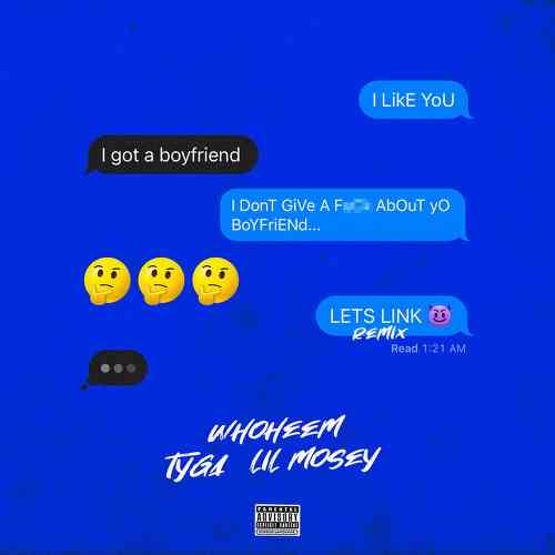 WhoHeem, Tyga x Lil Mosey - Let's Link Remix (download)