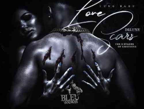 Yung Bleu – Love Scars The 5 Stages Of Emotions Deluxe Album (download) Yung Bleu – Love Scars The 5 Stages Of Emotions Deluxe Album (download)