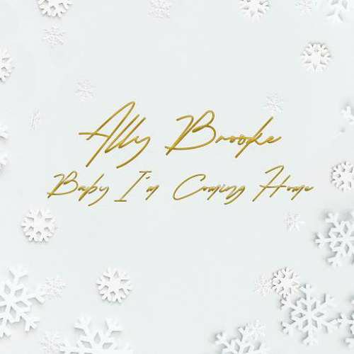 Ally Brooke – Baby I’m Coming Home (download)