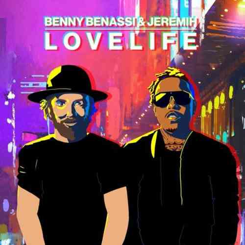 Benny Benassi & Jeremih – LOVELIFE (download)