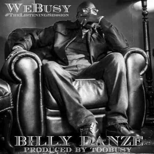Billy Danze & TooBusy – The Listening Session Album (download)