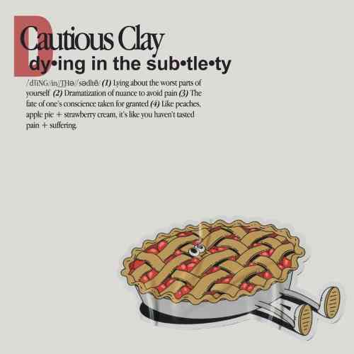Cautious Clay - Dying In The Subtlety (download)