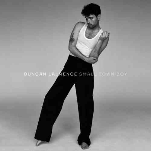 Duncan Laurence – Small Town Boy album (download)