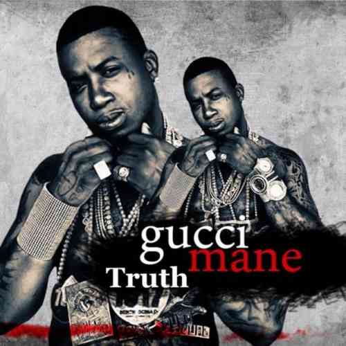 Gucci Mane – Truth (download)