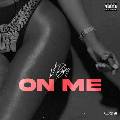 Lil Baby – On Me (download)