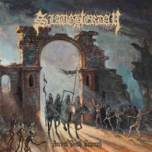 Slaughterday – Ancient Death Triumph album (download)