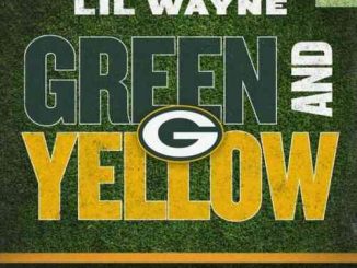 Lil Wayne – Green and Yellow 'Green Bay Packers Theme Song' (download)