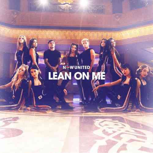 Now United – Lean On Me (download)