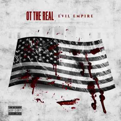 OT the Real – Evil Empire Album (download)