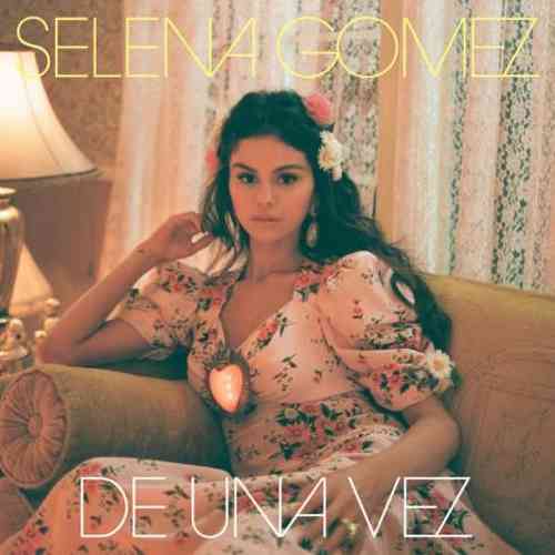 Selena Gomez – De Una Vez (download)