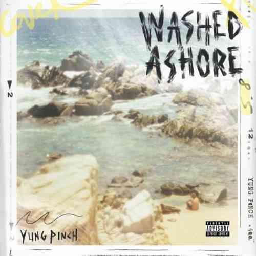 Yung Pinch – WASHED ASHORE Album (download)