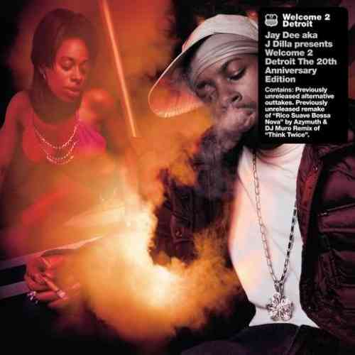 J Dilla – Welcome 2 Detroit – the 20th Anniversary Edition (download)