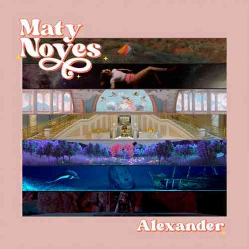 Maty Noyes – Alexander (download)