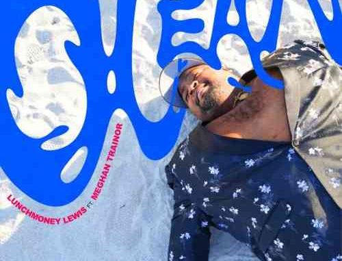 LunchMoney Lewis – Ocean f. Meghan Trainor (download)