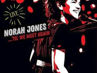 Norah Jones - Til We Meet Again Album (download)
