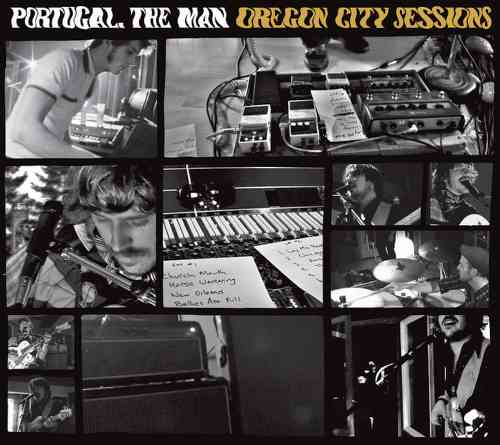 Portugal. The Man - Oregon City Sessions Album (download)