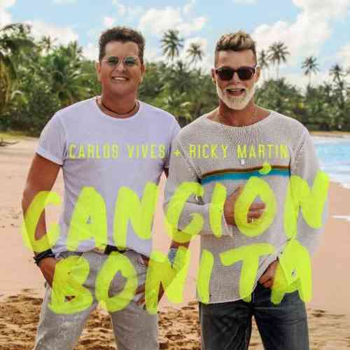 Carlos Vives & Ricky Martin – Canción Bonita (download)