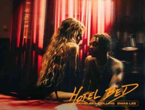 Chelsea Collins – Hotel Bed f. Swae Lee (Download)