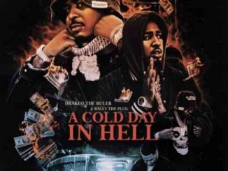 Drakeo the Ruler & Ralfy the Plug – A Cold Day In Hell Album (download)