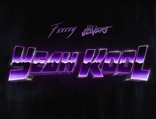 Fxxxxy – Yeah Kool (feat. Lil Uzi Vert) (download) Fxxxxy – Yeah Kool (feat. Lil Uzi Vert) (download)