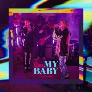 Lil Skies – My Baby (feat. Zhavia Ward) (download)