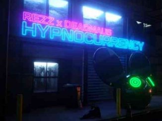 Rezz & deadmau5 – Hypnocurrency (download)