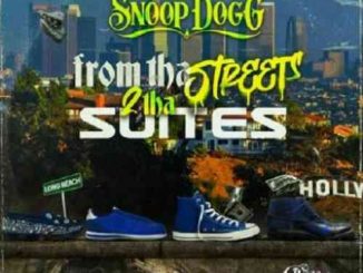 Snoop Dogg – From Tha Streets 2 Tha Suites Album (download)