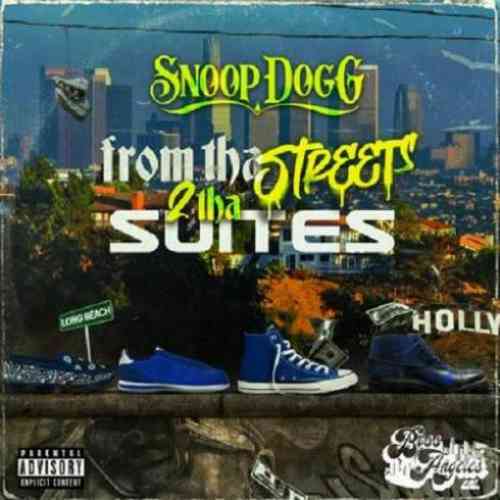 Snoop Dogg – From Tha Streets 2 Tha Suites Album (download)