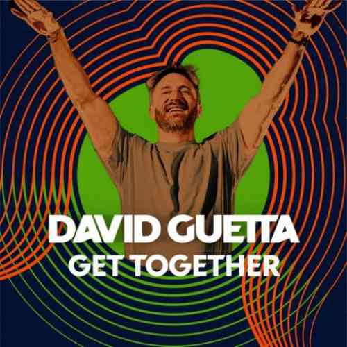 David Guetta – Get Together (download)