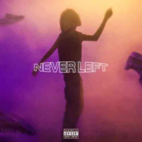 Lil Tecca – Never Left (download)