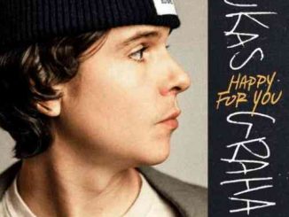 Lukas Graham – Happy For You (download)