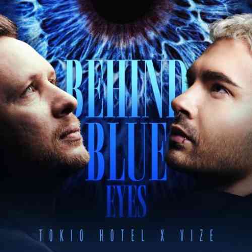 Tokio Hotel & VIZE – Behind Blue Eyes (download)