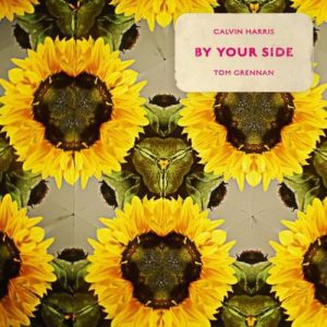 Calvin Harris feat. Tom Grennan – By Your Side (download)
