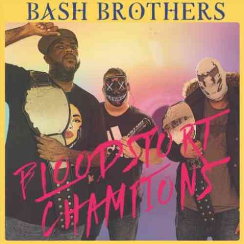 Bash Brothers – Bloodsport Champions album (download)