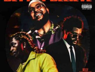 Belly x The Weeknd & Young Thug – Better Believe (download)