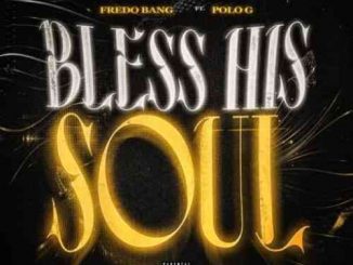 Fredo Bang – Bless His Soul F. Polo G (download)